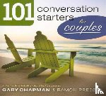 Chapman, Gary D - 101 Conversation Starters For Couples