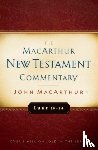 Macarthur, John F. - Luke 18-24 Macarthur New Testament Commentary