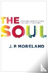 J. P. Moreland - Soul, The