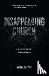Sayers, Mark - Disappearing Church