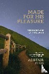 Begg, Alistair - Made for His Pleasure