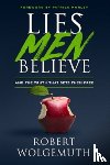 Wolgemuth, Robert - Lies Men Believe