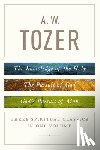 A W TOZER - A W TOZER 3 SPRITUAL CLASSICS IN 1 VOL