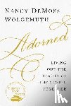 Wolgemuth, Nancy DeMoss - ADORNED