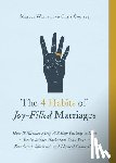 Warner, Marcus - 4 Habits of Joy-Filled Marriages, The