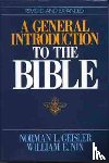 Norman L. Geisler, William E. Nix - A General Introduction to the Bible