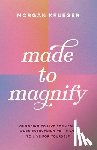 Krueger, Morgan - Made To Magnify