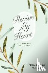 Wolgemuth, Nancy DeMoss - Revive My Heart: A Year of Daily Reflections