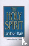 Charles Caldwell Ryrie - The Holy Spirit