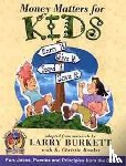 Burkett, Larry - Money Matters for Kids
