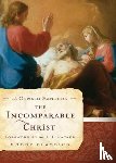 Sanders, J. Oswald, Packer, J. I. - INCOMPARABLE CHRIST