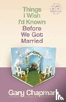 Chapman, Gary D. - Things I Wish I'D Known Before We Got Married