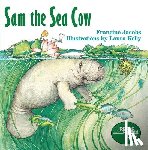 Jacobs, Francine - Sam the Sea Cow