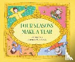 Rockwell, Anne - Four Seasons Make a Year
