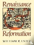 Estep, William R. - Renaissance and Reformation