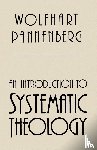 Pannenberg, Wolfhart - An Introduction to Systematic Theology