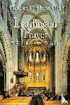 Old, Hughes Oliphant - Leading in Prayer
