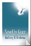Hoekema, Anthony A. - Saved by Grace