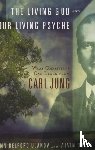 Ulanov, Ann, Dueck, Alvin C. - Living God and Our Living Psyche