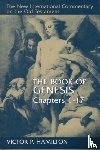 Hamilton, Victor P. - The Book of Genesis Chapters 1-17