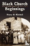 Mitchell, Henry H. - Black Church Beginnings