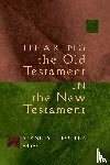  - Hearing the Old Testament Through the New Testament