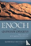  - Enoch and Qumran Origins