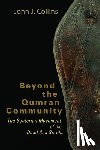 Collins, John J. - Beyond the Qumran Community