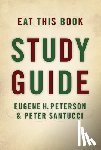 Peterson, Eugene H., Santucci, Peter - Eat This Book