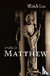 Luz, Ulrich - Studies in Matthew