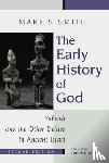 Smith, Mark S. - The Early History of God