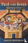 Wenham, D. - Paul and Jesus