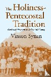 Synan, Vinson - The Holiness-Pentecostal Tradition
