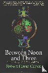 Capon, Robert Farrar - Between Noon and Three