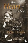 Blumhofer, Edith L. - Her Heart Can See