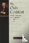 Stapert, Calvin R. - My Only Comfort