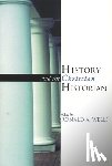 Wells, Ronald - History and the Christian Historian