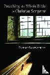 Goldsworthy, Graeme - Preaching the Whole Bible as Christian Scripture