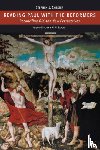 Chester, Stephen J. - Reading Paul with the Reformers