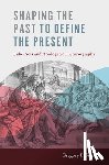 Sterling, Gregory E - Shaping the Past to Define the Present