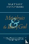 Pannenberg, Wolfhart - Metaphysics and the Idea of God