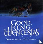 J.M. Neale - Good King Wenceslas