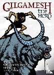 Geraldine McCaughrean, David Parkins - Gilgamesh the Hero