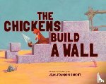Dumont, Jean-Francois - The Chickens Build a Wall