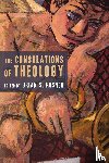  - The Consolations of Theology
