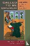 Robinson, Anthony B., Wall, Robert W. - Called to be Church