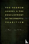 Edwards, James R. - Hebrew Gospel and the Development of the Synoptic Tradition