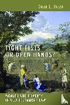 Baker, David L. - Tight Fists or Open Hands?