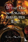 MacDonald, Nathan - What Did the Ancient Israelites Eat?