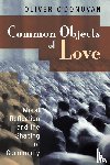 O'Donovan, Oliver - Common Objects of Love